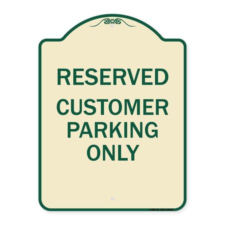 SIGNMISSION Reserved Customer Parking Only Heavy-Gauge Aluminum Architectural Sign, 24" x 18", TG-1824-23222 A-DES-TG-1824-23222